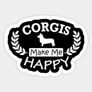 Corgis Makes Me Happy Sticker